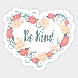 Floral Heart Wreath Be Kind Saying Sticker